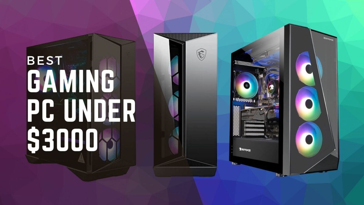 GAMING PC UNDER $3000