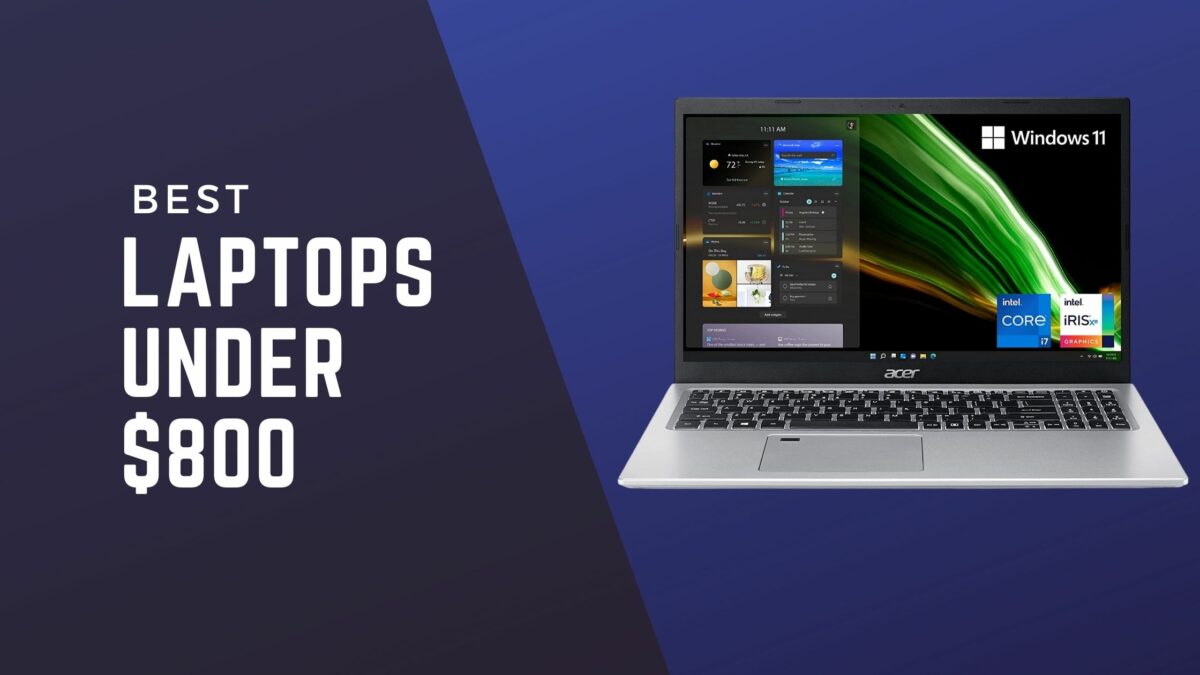 best-laptops-under-$800