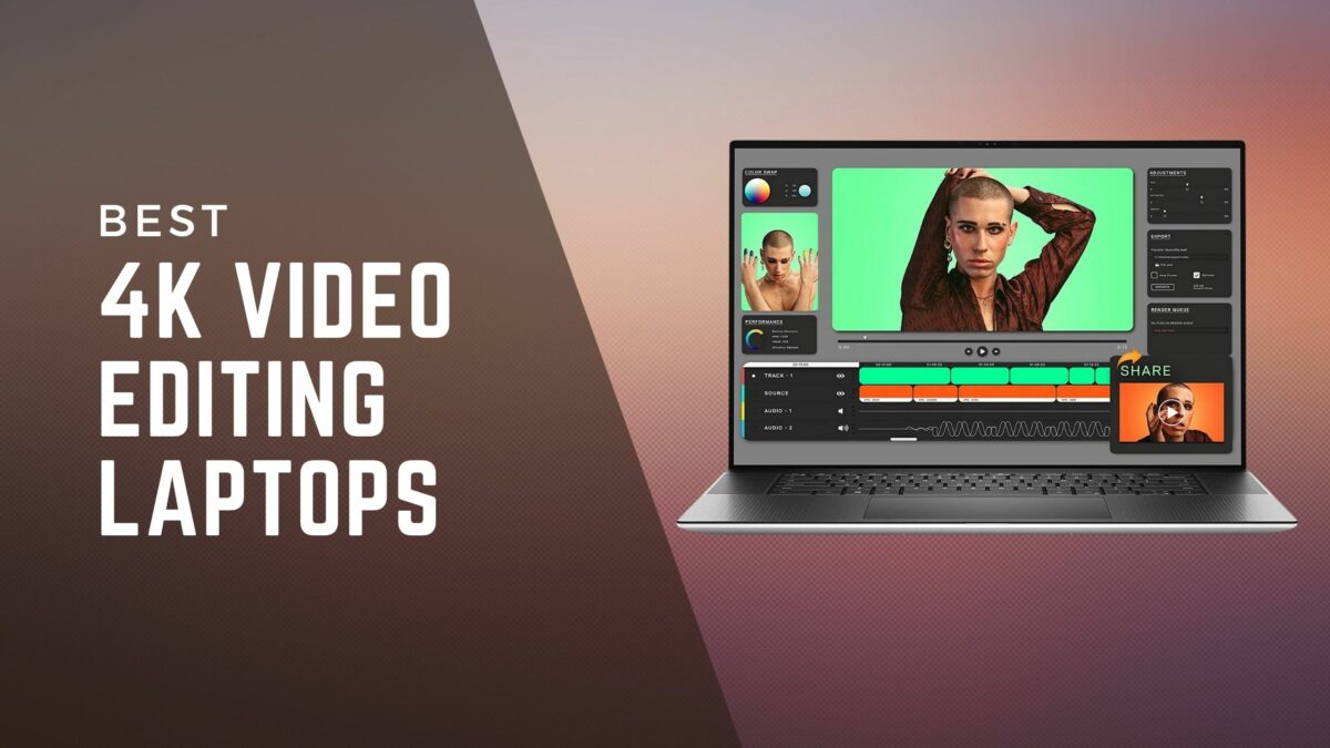 4K VIDEO EDITING LAPTOPS