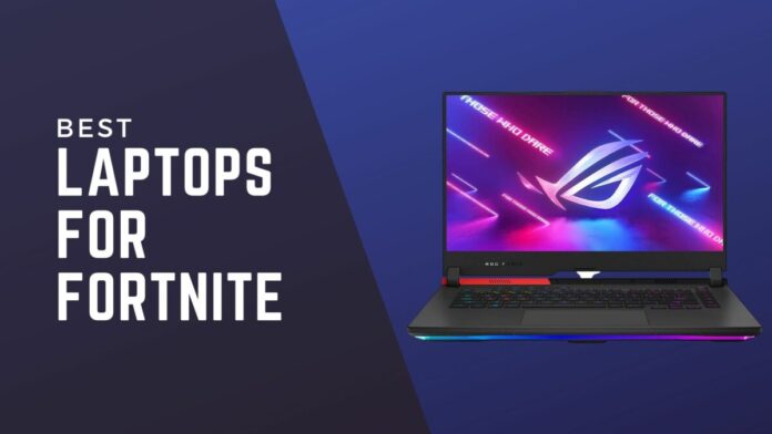 LAPTOPS FOR FORTNITE