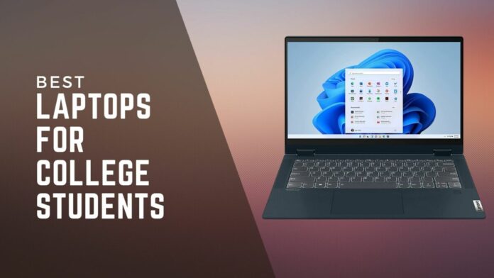 LAPTOPS FOR COLLEGE STUDENTS